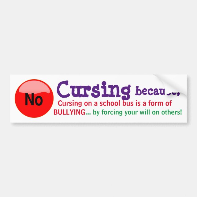 No Cursing on a School Bus Sign/Sticker Bumper Sticker (Front)