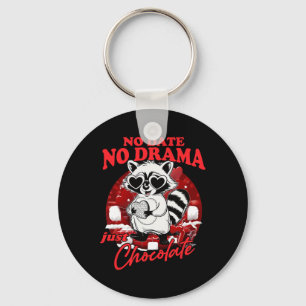No Date No Drama Just Chocolate Key Ring