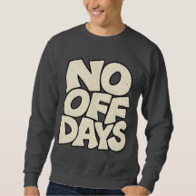 No Days Off — Athletic Performance Grind Typograph