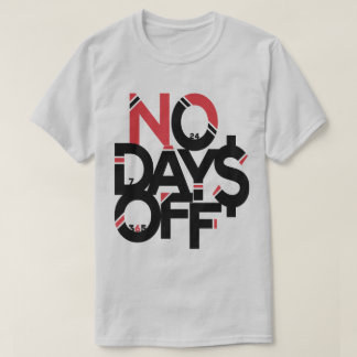 No Days Off Black/Red/Grey T-Shirt