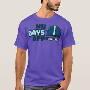 No Days Off Swimming Quotes 2 T-Shirt