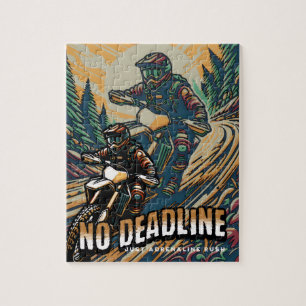 No Deadline – Just Adrenaline Rush Jigsaw Puzzle