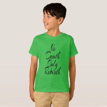 No Death Only Rebirth KIDS BASIC T SHIRT