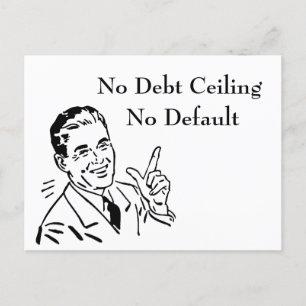 No Debt Ceiling, No Default Postcard