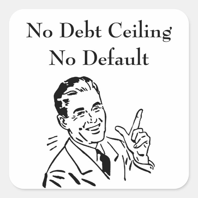 No Debt Ceiling, No Default Square Sticker (Front)