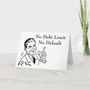 No Debt Limit, No Default Card