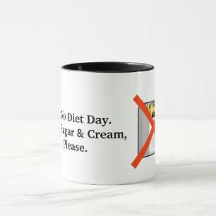 No Diet Day Mug