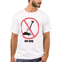 No dig garden T-shirt