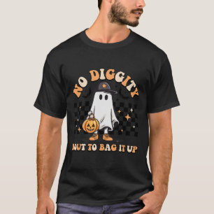 No Diggity Bout To Bag It Up Cute Ghost Halloween  T-Shirt