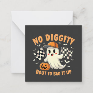 No Diggity Bout to Bag It Up Halloween Ghost Card