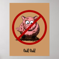 No Dirty Pigs Poster