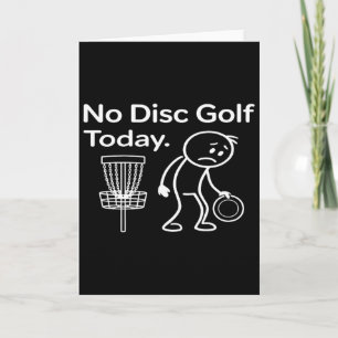 No Disc Golf Today, Discgolf Lover, Disc Golf Dad, Card