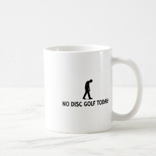 No Disc Golf Today Funny Sad Disc Golfer Everyday Coffee Mug