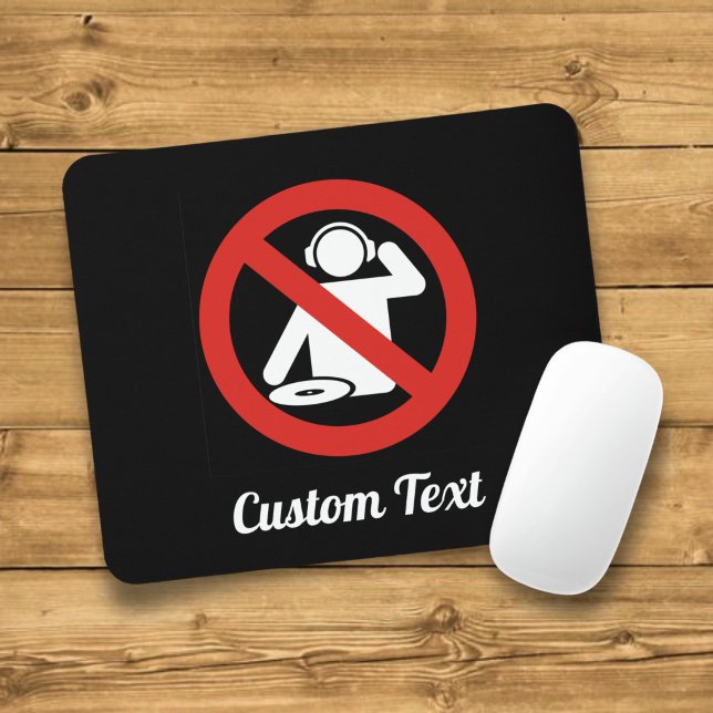 No-dj zone mouse pad (Creator Uploaded)