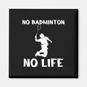 No Dminton No Life Shuttles Magnet