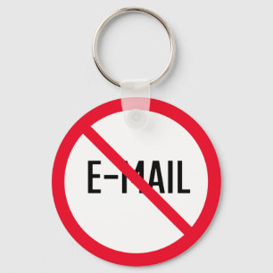 No Don’t Check Email Sign Metal Circle Keychain