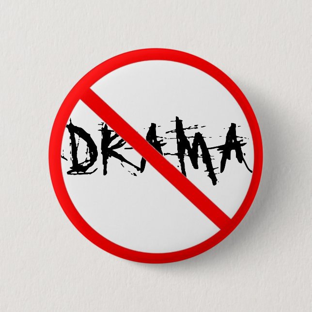 NO DRAMA 6 CM ROUND BADGE (Front)