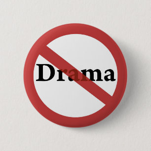 No Drama Allowed! 6 Cm Round Badge