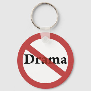 No Drama Allowed! Key Ring