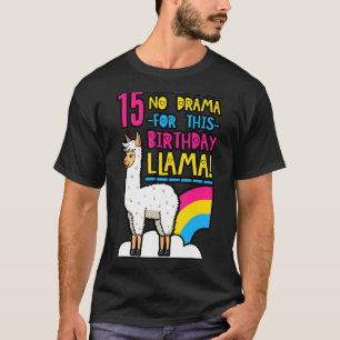 No Drama For This Birthday Llama 15 Bday Party 15t T-Shirt