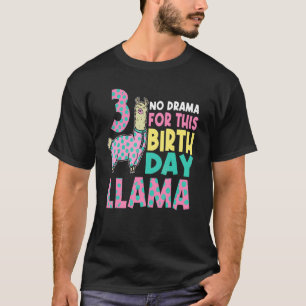 No Drama For This Birthday Llama 3 Bday Party 3rd  T-Shirt
