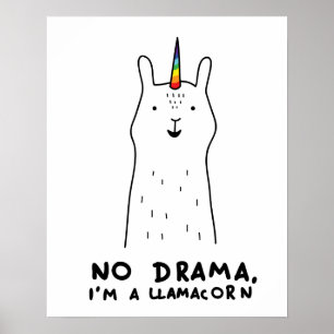 No Drama I'm A Llamacorn Poster
