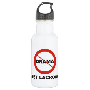 No Drama Just Lacrosse 532 Ml Water Bottle