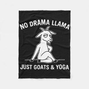 No Drama Llama Just Goats And Yoga Funny Animal Yo Fleece Blanket