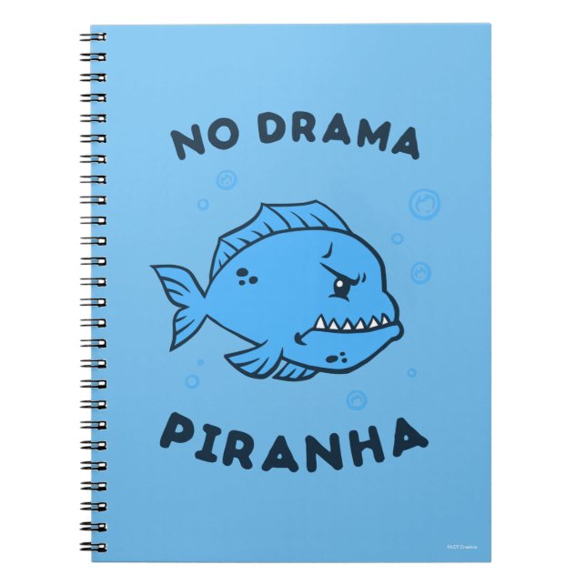 No Drama Piranha Notebook (Front)