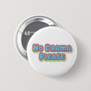 No Drama Please Cute Retro Typography Design 6 Cm Round Badge