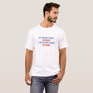 No Drama please T-Shirt