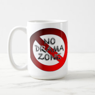 No Drama Zone Coffee Mug