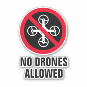 No drone flying allowed custom vinyl sticker