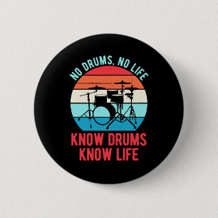 No Drums No Life 6 Cm Round Badge