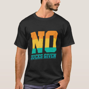 No Ducks Given Dodgeball Player T-Shirt