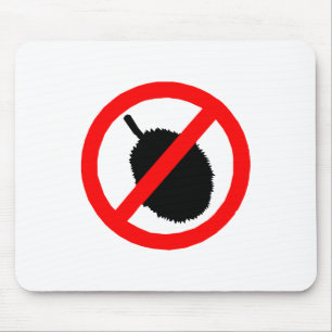 No Durian Sign Item Mouse Pad