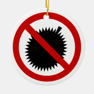 NO Durian Tropical Fruit ⚠ Thai Sign ⚠ Ceramic Ornament