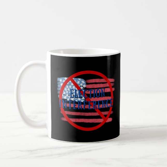 No Election Interference - Coffee Mug (Left)