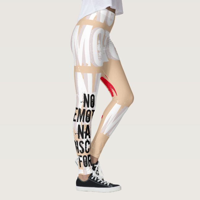 No Emotional Discomfort No Change Leggings (Right)