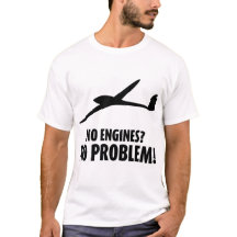 'No Engines? No problem!' T-Shirt