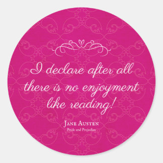 No enjoyment like reading (Jane Austen Quote) Classic Round Sticker