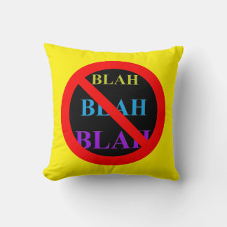 No Entry Blah Blah Blah Throw Pillow