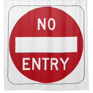 No Entry Shower Curtain