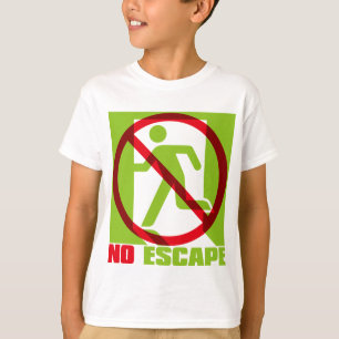 NO_ESCAPE T-Shirt