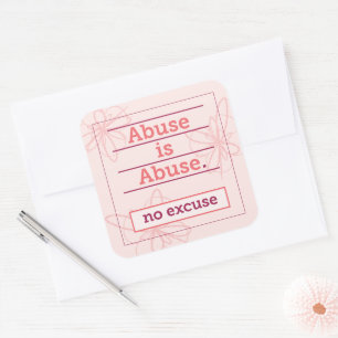 No Excuse for Abuse Healing Support & Empowerment Square Sticker