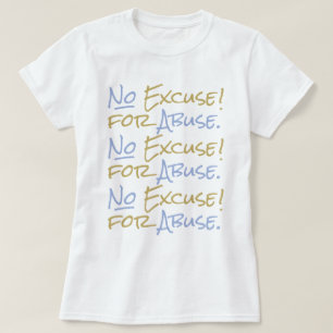 No Excuse for Abuse Survivor Empowerment T-Shirt