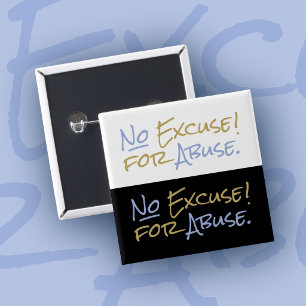 No Excuse for Abuse Survivor Support Tanya Lumere 15 Cm Square Badge