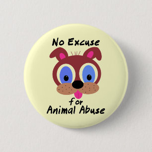 No Excuse for Animal Abuse Buttons