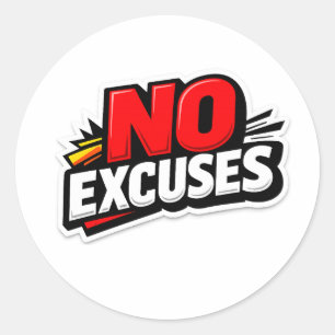 No Excuses Bold Motivation Strong Mindset Gym  Classic Round Sticker