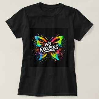 No Excuses Butterfly Shirt 0047698
